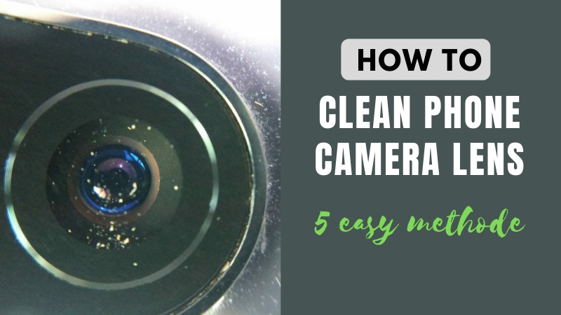 How To Clean Phone Camera Lens at home